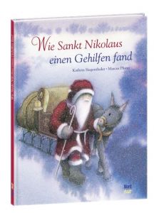 Wie Sankt Nikolaus einen Gehilfen fand Siegenthaler, Kathrin 9783314101236