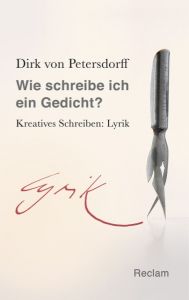 Wie schreibe ich ein Gedicht? Petersdorff, Dirk von 9783150204795