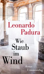 Wie Staub im Wind Padura, Leonardo 9783293005792