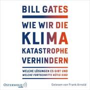 Wie wir die Klimakatastrophe verhindern Gates, Bill 9783869525396