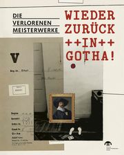 Wieder zurück in Gotha! Timo Trümper/Stiftung Schloss Friedenstein Gotha 9783731911517