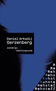 WIEDERGUTMACHUNGSJUDE Gerzenberg, Daniel Arkadij 9783751870108