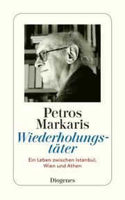 Wiederholungstäter Markaris, Petros 9783257245943