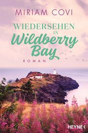 Wiedersehen in Wildberry Bay Covi, Miriam 9783453428270