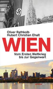 Wien Rathkolb, Oliver/Ehalt, Hubert Christian 9783852188577
