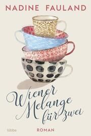 Wiener Melange für zwei Fauland, Nadine 9783404189557