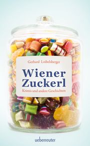Wiener Zuckerl Loibelsberger, Gerhard 9783800090204