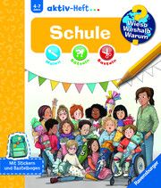 Wieso? Weshalb? Warum? aktiv-Heft: Schule Rebecca Mönch 9783473600809