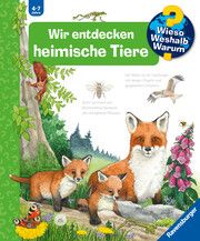 Wieso? Weshalb? Warum?, Band 71: Wir entdecken heimische Tiere Mennen, Patricia 9783473329489