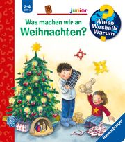 Wieso? Weshalb? Warum? junior, Band 44: Was machen wir an Weihnachten? Erne, Andrea 9783473329540