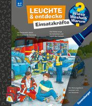 Wieso? Weshalb? Warum? Leuchte und entdecke: Einsatzkräfte (Taschenlampen-Buch mit Folien und Klappen) von Kessel, Carola 9783473600786