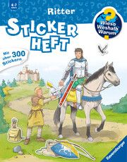 Wieso? Weshalb? Warum? Stickerheft: Ritter Stefan Richter 9783473329847