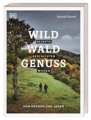 Wild - Wald - Genuss Rüssel, Harald/Schneider, Anna 9783831041992