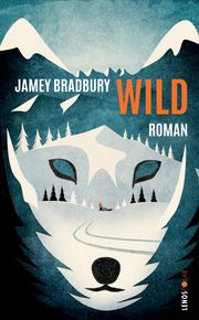 Wild Bradbury, Jamey 9783039250240