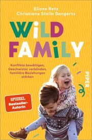 Wild Family Retz, Eliane/Bongertz, Christiane Stella 9783492064194