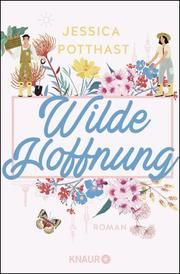 Wilde Hoffnung Potthast, Jessica 9783426527801