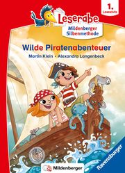 Wilde Piratenabenteuer - lesen lernen mit dem Leseraben - Erstlesebuch - Erstleser - Kinderbuch ab 6 Jahren mit Silbengeschichten zum Lesenlernen (Leserabe 2. Klasse mit Mildenberger Silbenmethode) Klein, Martin 9783473464142