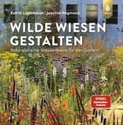 Wilde Wiesen gestalten Lugerbauer, Katrin/Hegmann, Joachim 9783818622169