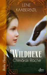 Wildhexe - Chimäras Rache Kaaberbøl, Lene 9783423626347