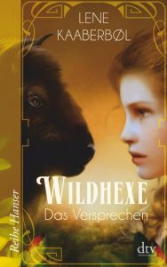 Wildhexe - Das Versprechen Kaaberbøl, Lene 9783423626484