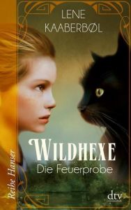 Wildhexe - Die Feuerprobe Kaaberbøl, Lene 9783423626231