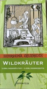 Wildkräuter Siefersheimer Kräuterhexen 9783960310235