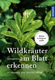 Wildkräuter am Blatt erkennen Bosch, Meike 9783440163252