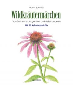 Wildkräutermärchen Schmidt, Flor G 9783890606842