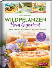 Wildpflanzen - Mein Superfood Nentwig, Celia 9783965630635