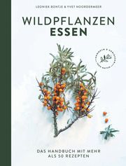 Wildpflanzen essen Bontje, Leoniek/Noordermeer, Yvet 9783517098470