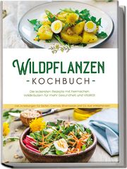 Wildpflanzen Kochbuch Feldkamp, Iris 9783969304754