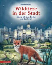 Wildtiere in der Stadt - Einem kleinen Fuchs auf der Spur Riha, Susanne 9783219119640