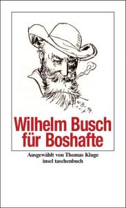 Wilhelm Busch für Boshafte Busch, Wilhelm 9783458350118