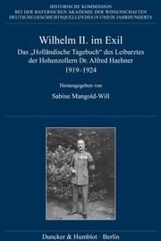 Wilhelm II. im Exil Sabine Mangold-Will 9783428192830