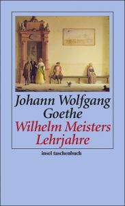 Wilhelm Meisters Lehrjahre Goethe, Johann Wolfgang 9783458352501