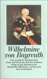 Wilhelmine von Bayreuth Bayreuth, Wilhelmine von 9783458329800