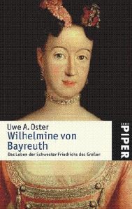 Wilhelmine von Bayreuth Oster, Uwe A 9783492248815