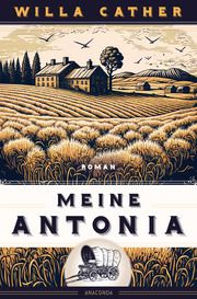 Willa Cather, Meine Antonia. Roman Cather, Willa 9783730612781