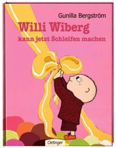 Willi Wiberg kann jetzt Schleifen machen Bergström, Gunilla 9783789177538