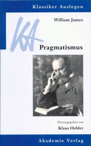 William James: Pragmatismus Klaus Oehler 9783050030920