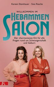 Willkommen im Hebammensalon Dannhauer, Kareen/Rasche, Sissi 9783466311804