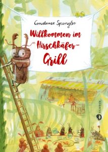 Willkommen im Hirschkäfer-Grill Spengler, Constanze 9783848920839