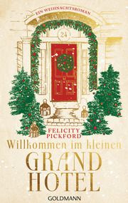 Willkommen im kleinen Grandhotel Pickford, Felicity 9783442315970