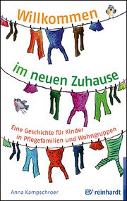 Willkommen im neuen Zuhause Kampschroer, Anna 9783497032471