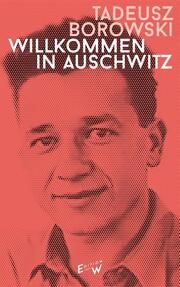 Willkommen in Auschwitz Borowski, Tadeusz 9783949671074