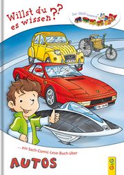 Willst du es wissen? Ein Sach-Comic-Lese-Buch über Autos Holzinger, Michaela 9783707413700
