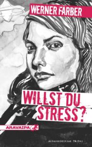 Willst du Stress? Färber, Werner 9783038640059