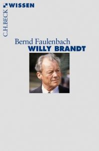 Willy Brandt Faulenbach, Bernd 9783406654664