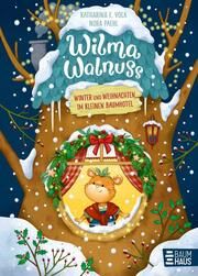 Wilma Walnuss - Winter und Weihnachten im kleinen Baumhotel Volk, Katharina E 9783833908057