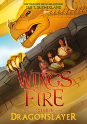 Wings of Fire Legenden - Dragonslayer Sutherland, Tui T 9783948638443